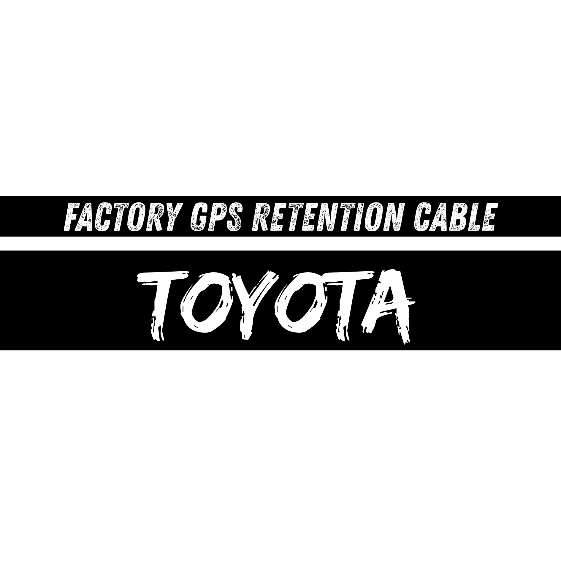 Factory GPS Retention Cable - Toyota
